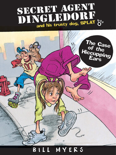 The Case Of Hiccupping Ears Bill Myers
