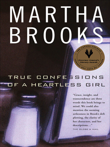 True Confessions Of A Heartless Girl 2nd Edition Martha Brooks