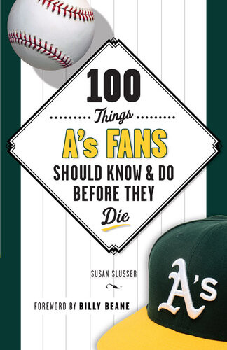 100 Things As Fans Should Know Do Before They Die Susan Slusser