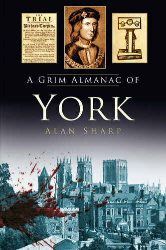 A Grim Almanac Of York Alan Sharp