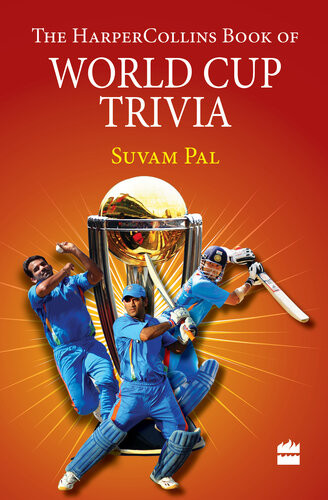 The Harpercollins Book Of World Cup Trivia Suvam Pal