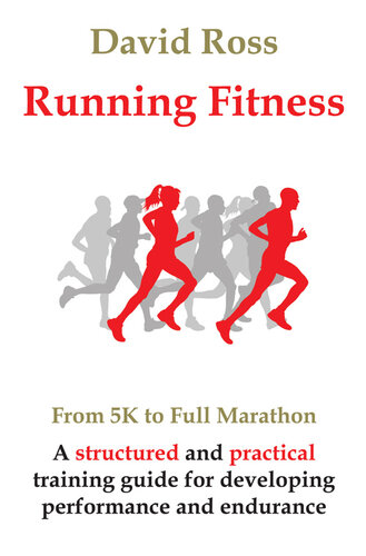 Running Fitnessfrom 5k To Full Marathon David Ross