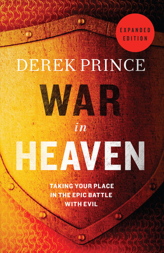 War In Heaven Taking Your Place In The Epic Battle With Evil Exp Derek Prince