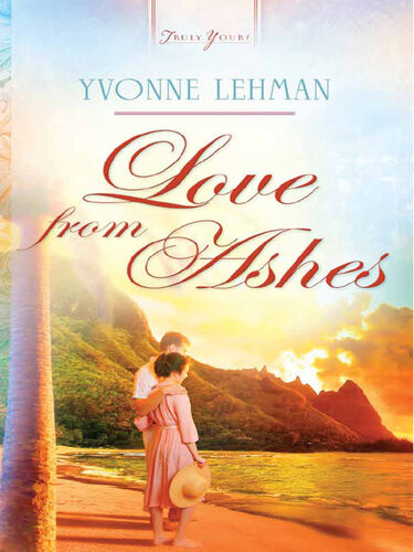 Love From Ashes Yvonne Lehman