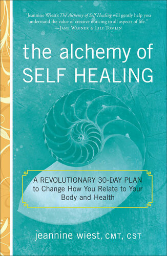 The Alchemy Of Self Healing Jeannine Wiest
