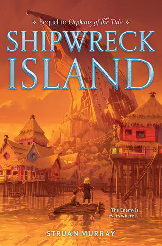 Orphans Of The Tide 2 Shipwreck Island Struan Murray