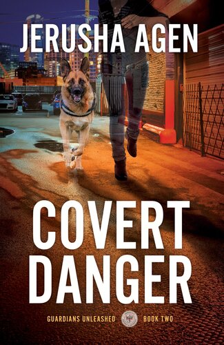 Covert Danger A Christian K9 Suspense Jerusha Agen