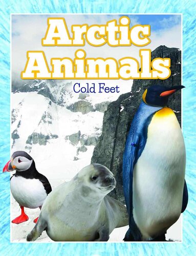 Arctic Animals Cold Feet Speedy Publishing