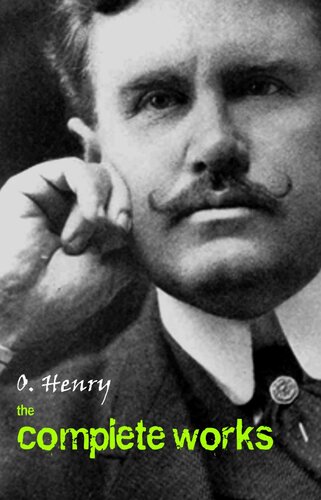 O Henry The Complete Works O Henry