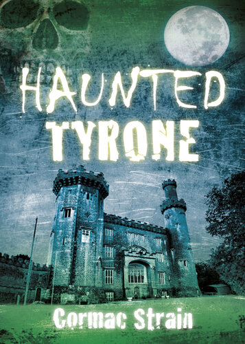 Haunted Tyrone Cormac Strain