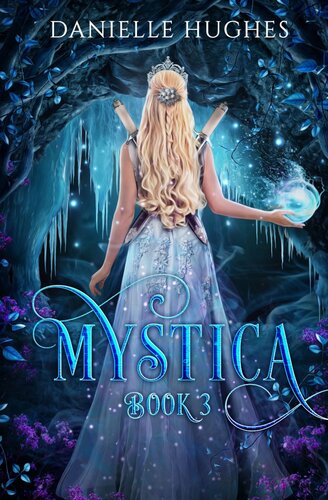 Mystica Book 3 Danielle Hughes