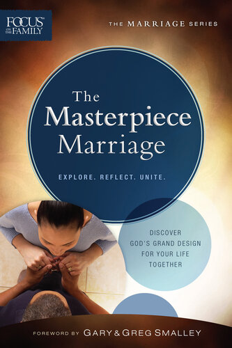 The Masterpiece Marriage Focus On The Family