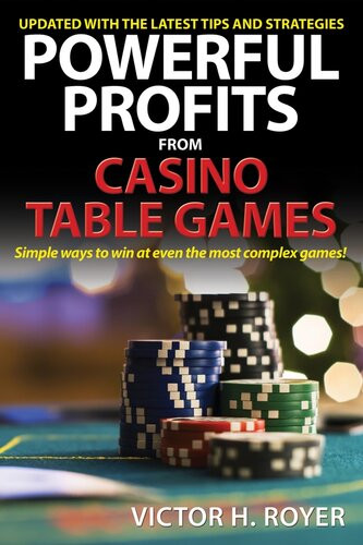 Powerful Profits From Casino Table Games Victor H Royer