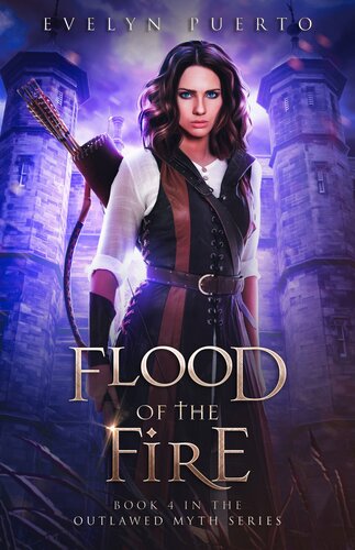 Flood Of The Fire A Ya Epic Fantasy Evelyn Puerto
