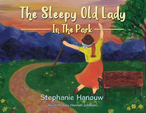 The Sleepy Old Lady In The Park Stephanie Hanouw