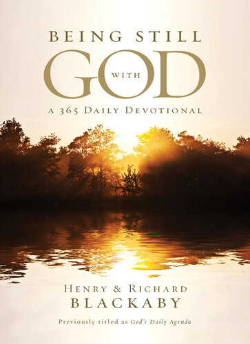 Being Still With God Every Day Henry Blackaby Richard Blackaby