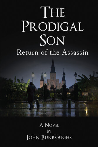 The Prodigal Son Return Of The Assassin John Burroughs