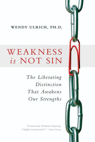 Weakness Is Not Sin Wendy Ulrich