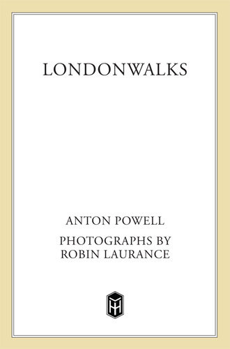 Londonwalks Four Intimate Walking Tours Of Londons Most Historic And Enchanting Areas Anton Powell