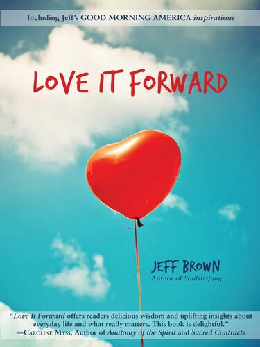 Love It Forward Jeff Brown