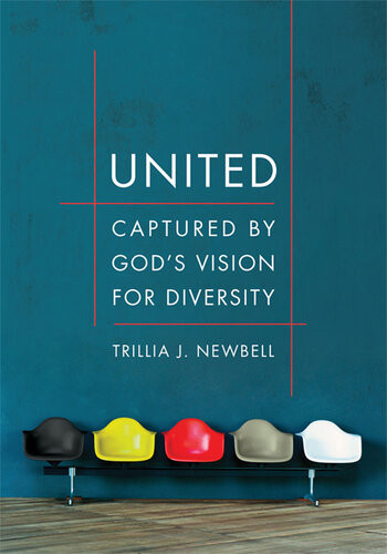 United Captured By Gods Vision For Diversity Revised Trillia J Newbell