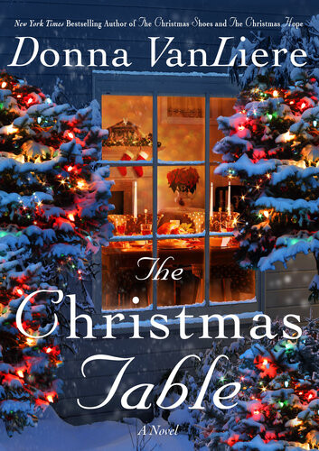 The Christmas Table Donna Vanliere