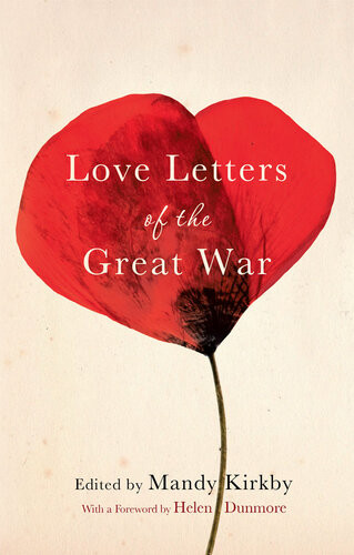 Love Letters Of The Great War Mandy Kirkby