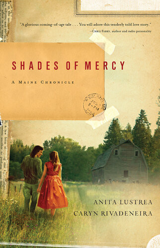 Shades Of Mercy Anita Lustrea Caryn Dahlstrand Rivadeneira