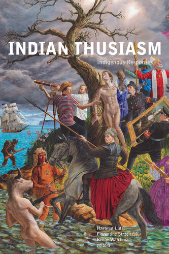 Indianthusiasm Indigenous Responses Hartmut Lutz