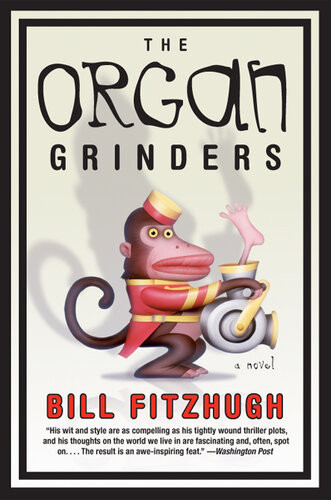 The Organ Grinders Bill Fitzhugh