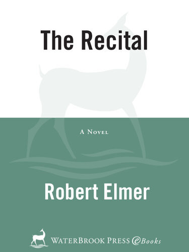 The Recital Robert Elmer