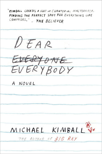 Dear Everybody Michael Kimball