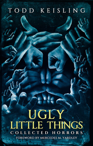 Ugly Little Things Todd Keisling