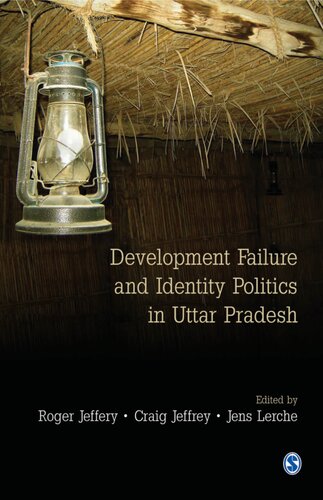 Development Failure And Identity Politics In Uttar Pradesh 1st Edition Roger Jeffery Editor