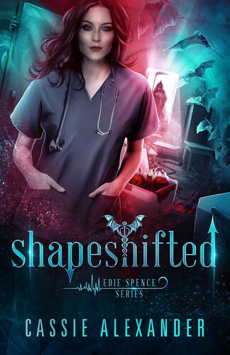 Shapeshifted Edie Spence Series Book 3 Cassie Alexander