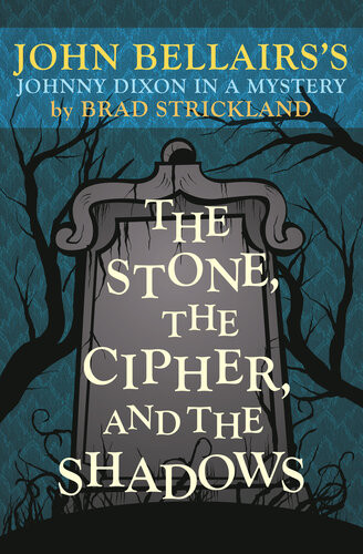 The Stone The Cipher And The Shadows Brad Strickland
