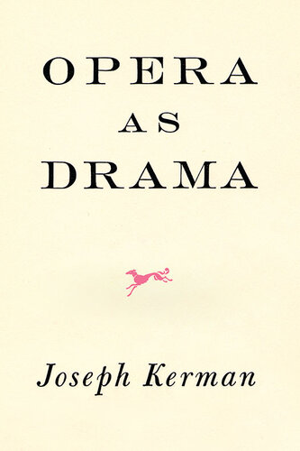 Opera As Drama Joseph Kerman