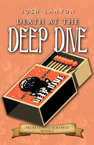 Death At The Deep Dive Secrets And Scrabble 7 1st Edition Josh Lanyon