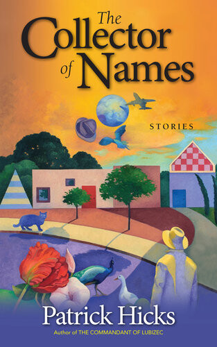 The Collector Of Names Patrick Hicks