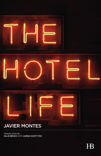 The Hotel Life Javier Montes