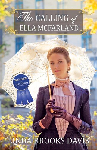 The Calling Of Ella Mcfarland Linda Brooks Davis