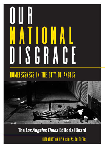 Our National Disgrace Homelessness In The City Of Angels The Los Angeles Times Editorial Board