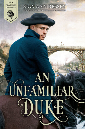 An Unfamiliar Duke Sian Ann Bessey