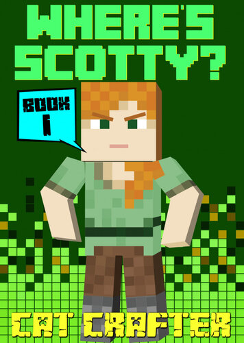 Wheres Scotty Book 1 The Island Of Doom Cat Crafter