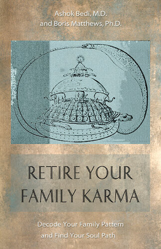 Retire Your Family Karma Ashok Bedi Boris Matthews