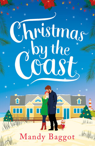 Christmas By The Coast A Festive Romance To Melt Your Heart Mandy Baggot