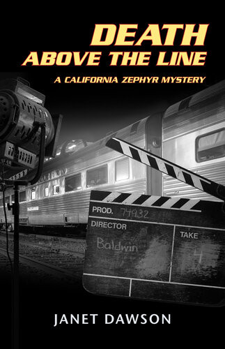 Death Above The Line A California Zephyr Mystery Janet Dawson