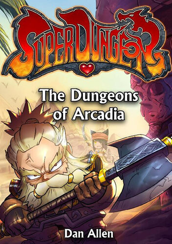 The Dungeons Of Arcadia Dan Allen