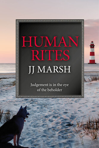 Human Rites An Eyeopening Mystery In A Sensational Place Jj Marsh