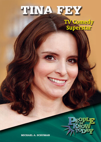 Tina Fey Tv Comedy Superstar Michael A Schuman